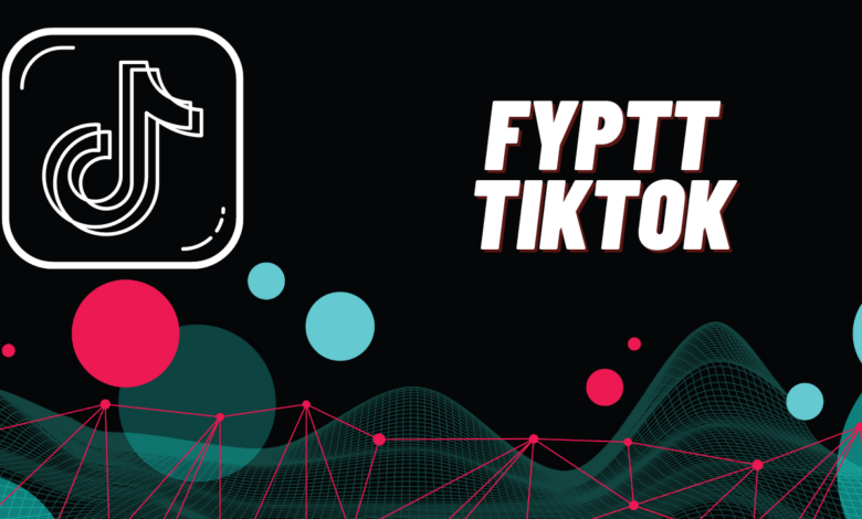 What Is FYPTT App?